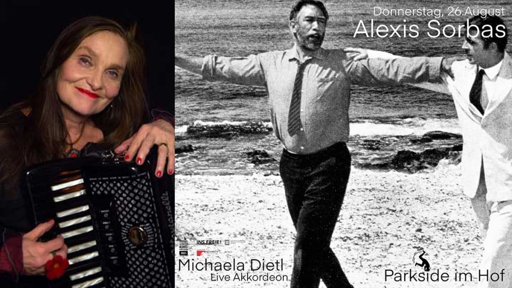 Do 26.08.2021, 19 Uhr – Filmklubb SOMMERWANDKINO – Special Alexis Sorbas mit Live Akkordeonistin Michaela Dietl 1 2608 fk sorbas