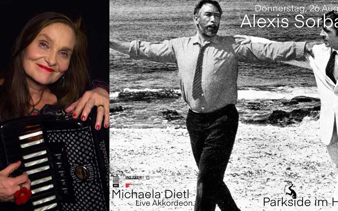 Do 26.08.2021, 19 Uhr – Filmklubb SOMMERWANDKINO – Special Alexis Sorbas mit Live Akkordeonistin Michaela Dietl
